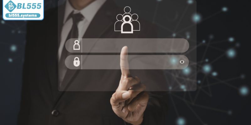 Quy trình đăng nhập BL555 dễ dàng và nhanh chóng